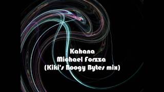 Kahana (Kiki's Boogy Bytes Mix) - Michael Forzza