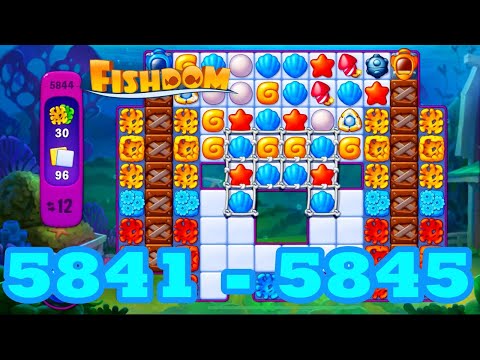 Fishdom Level 5841 - 5845 HD Walkthrough | 3 match puzzle | gameplay | android | 5842 | 5843 | 5844