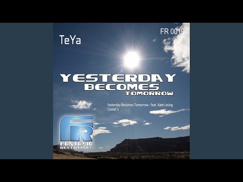 Yesterday Becomes Tomorrow (Original Mix)