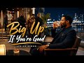 Big Up If You’re Good - Artfulstar, Ladonsyl (Official Lyrics Video)