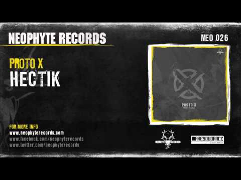 Proto X - Hecktik (NEO026) (2005)