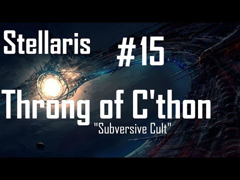 Stellaris MegaCorp: Throng of C'thon #15