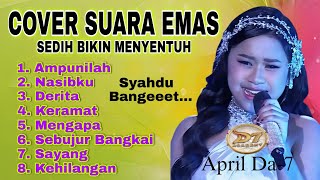 Download lagu COVER SUARA EMAS APRIL DA7 BIKIN MENYENTUH | ALBUM RHOMA IRAMA mp3