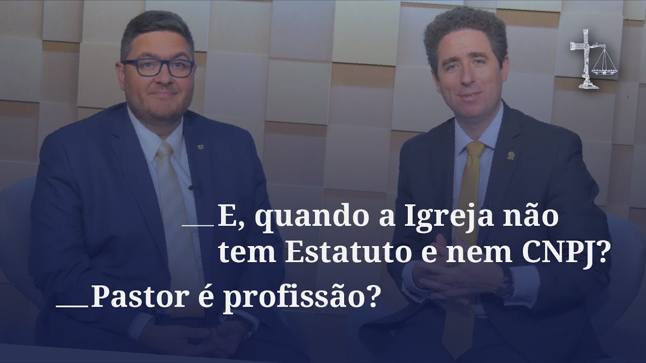 Direito Religioso Responde | E, quando a Igreja não tem Estatuto e nem CNPJ? |  Pastor é profissão?