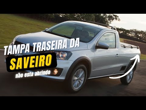 Saveiro tampa traseira não abre mais (resolvido) 👍