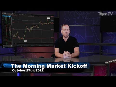 October 27th The Morning Market Kickoff with Tommy O'Brien on TFNN - 2022