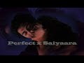 Perfect X Saiyaara ️ Ahaan Panday Aneet Padda Ed Sheeran Whatsappstatus Trending Shorts