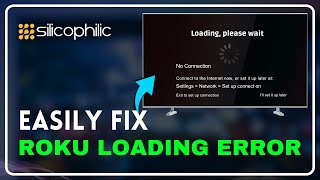 Roku Loading Error Fixed: Watch This Before Calling Support!