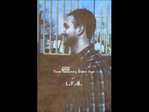 Thew featuring Steve Bow - L.F.B. (Lotus Flower Bomb)