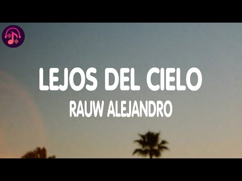 Rauw Alejandro - Lejos Del Cielo (Letra / Lyrics)