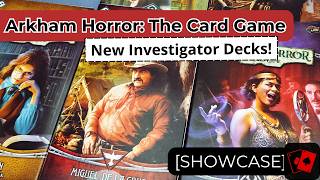 Showcase | Arkham Horror: The Card Game (New Investigator Decks 2026)