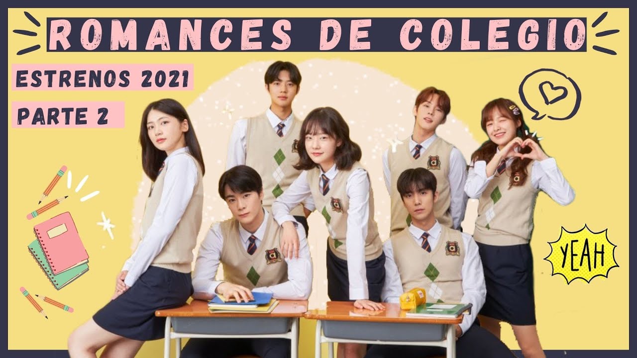 5 Dramas Coreanos COLEGIALES ROMANTICOS estrenos 2021 (sub español kdramas) 💙📒✏️