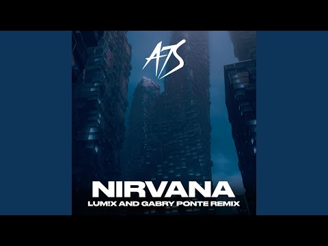 Nirvana (LUM!X & Gabry Ponte Extended Remix)