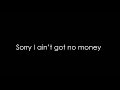 Galantis - No Money (Lyrics) HQ