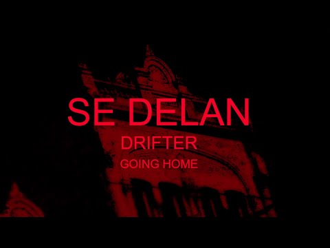 Se Delan - Going Home (from Drifter)