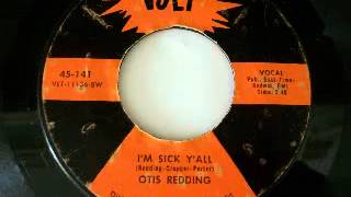 Otis Redding   I&#39;m Sick Y&#39;All 1966
