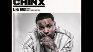 Chinx Ft. Chrisette Michele & Meet Sims - Like This (New CDQ Dirty NO DJ) (Legends Never Die)