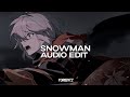 snowman - sia『edit audio』
