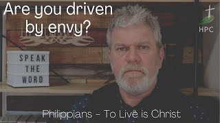 Are you driven by envy? Philippians 1:15