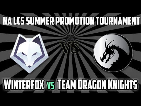 2. Team Dragon Knights vs Winterfox - NA LCS Summer Promotion Tournament