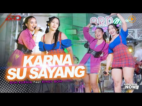 Dini Kurnia Ft. Rindy BOH - Karna Su Sayang (Official Music Video)