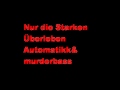 Automatikk Nur die Starken Überleben 