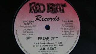 J.B. Beat - Freak City (Dub Mix) 1988