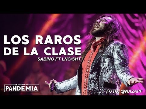 Sabino Ft LNG SHT - Los Raros de la Clase (TEATRO METROPOLITAN)