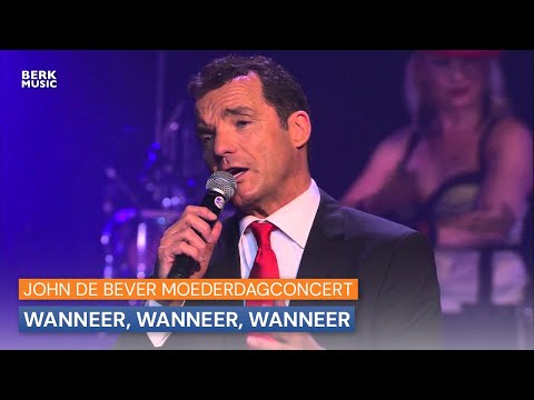 John de Bever Moederdagconcert - Wanneer, Wanneer, Wanneer