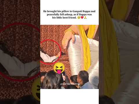 He Came to Ganpati Bappa..With His Pillow😅♥#shortvideo#viralvideo#ytshorts#ganpatibappa#trending