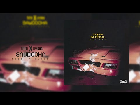 ElGrandeToto feat Lferda - 9AWDOOHA