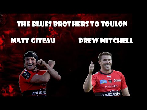 The Blues Brothers To Toulon : Matt Giteau And Drew Mitchell