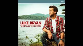 Luke Bryan - Out Of Nowhere Girl