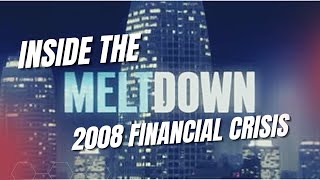 Inside the Meltdown - Sub Prime Mortgages and The Housing Bubble