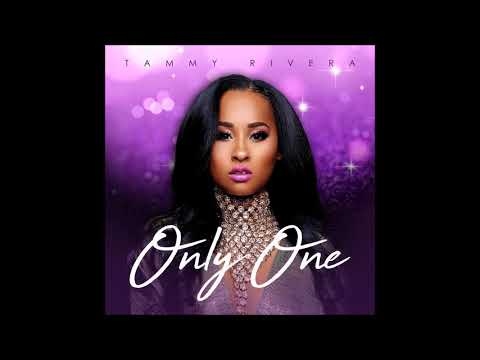 Tammy Rivera - Only One (Official Audio)