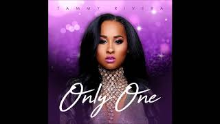 Tammy Rivera - Only One (Official Audio)