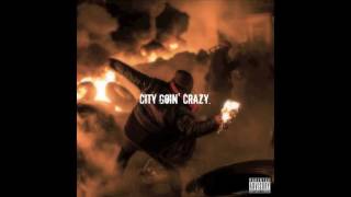 City Goin' Crazy.  by Bllaine