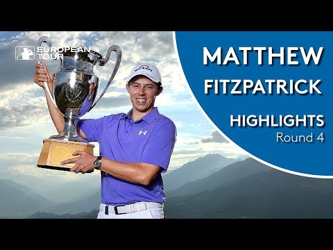Matt Fitzpatrick's Final Round Winning Highlights | 2018 Omega European Masters