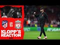 Klopp's Reaction: 'When these two teams meet, drama is guaranteed’ | Atletico Madrid vs Liverpool