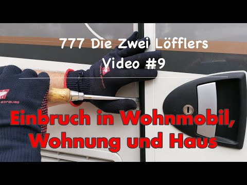 Einbruch in Wohnmobil, Wohnung und Haus | Video # 9