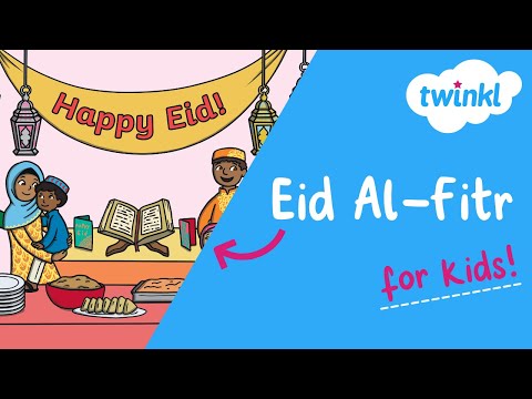 Eid Al-Fitr for Kids | 29 March | Twinkl USA
