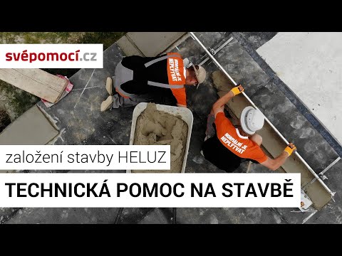 Technická pomoc na stavbě HELUZ
