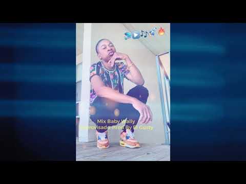 Baby Wally Improvisando-Mix_Prod By El Gusty