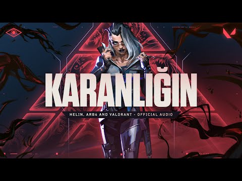 KARANLIĞIN // HELIN, ARB4 and VALORANT - Official Audio