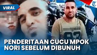 Penderitaan Cucu Mpok Nori sebelum Dibunuh, Mantan Suami Siri Kasar & 3 Kali Alami Keguguran