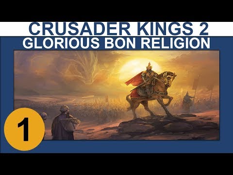 Crusader Kings 2: Jade Dragon MP - Glorious Bon Religion - Ep 1 - Let's Play Gameplay