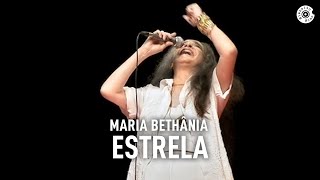 Maria Bethânia - "Estrela" (Ao Vivo) – Amor Festa Devoção