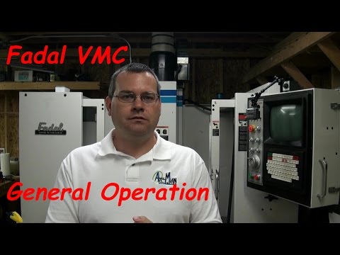 Fadal VMC General Operation
