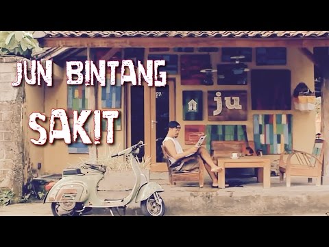 Jun Bintang - Sakit