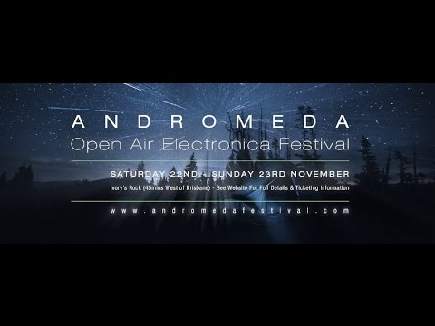 Andromeda Festival: 22nd-23rd November, Brisbane Australia